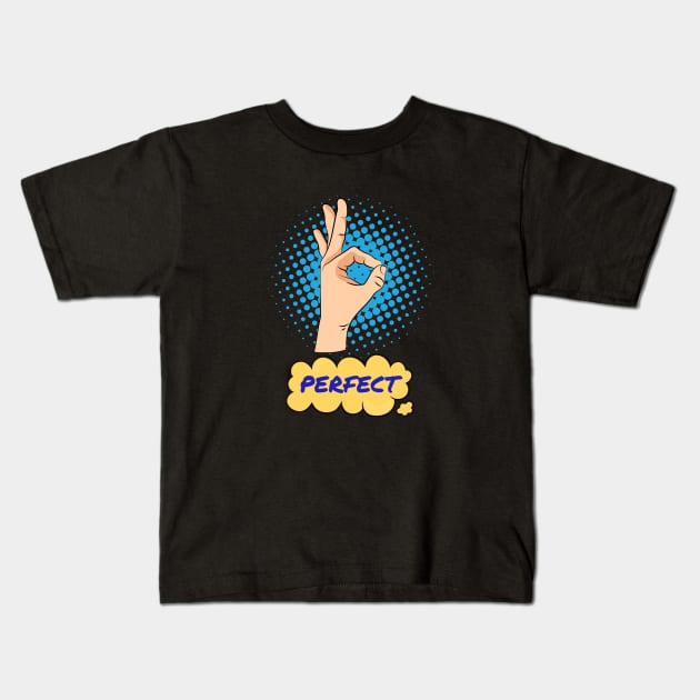 Perfect Hand Gesture Kids T-Shirt by MIRO-07